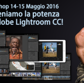 Workshop “Scateniamo la potenza di Adobe Lightroom CC!”